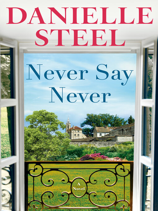 Title details for Never Say Never by Danielle Steel - Wait list